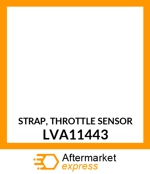 STRAP, THROTTLE SENSOR LVA11443