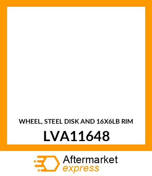 WHEEL, STEEL DISK AND 16X6LB RIM LVA11648