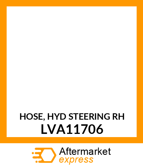 HOSE, HYD STEERING RH LVA11706