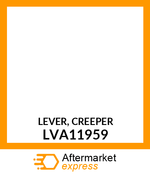 LEVER, CREEPER LVA11959