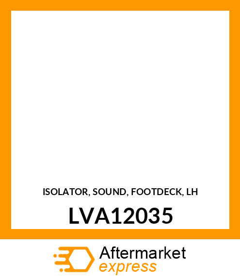 ISOLATOR, SOUND, FOOTDECK, LH LVA12035