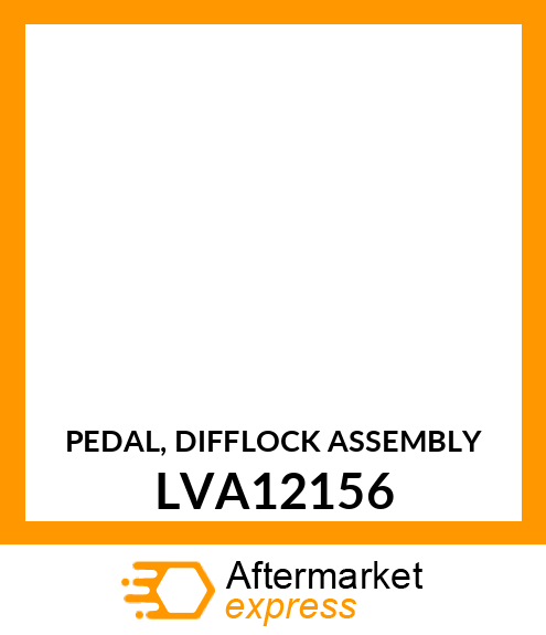 PEDAL, DIFFLOCK ASSEMBLY LVA12156