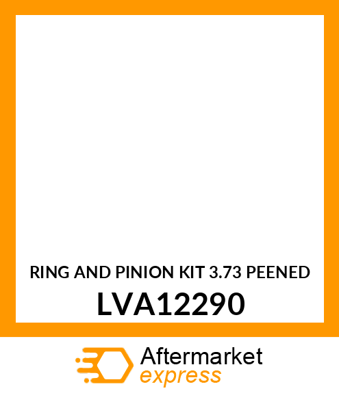 RING AND PINION KIT (3.73 PEENED) LVA12290