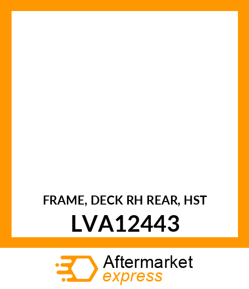 FRAME, DECK RH REAR, HST LVA12443