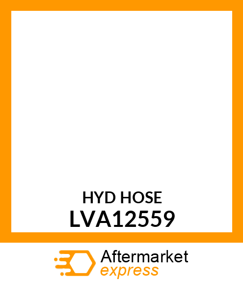 HYDRAULIC HOSE, HOSE, HYDRAULIC ASS LVA12559