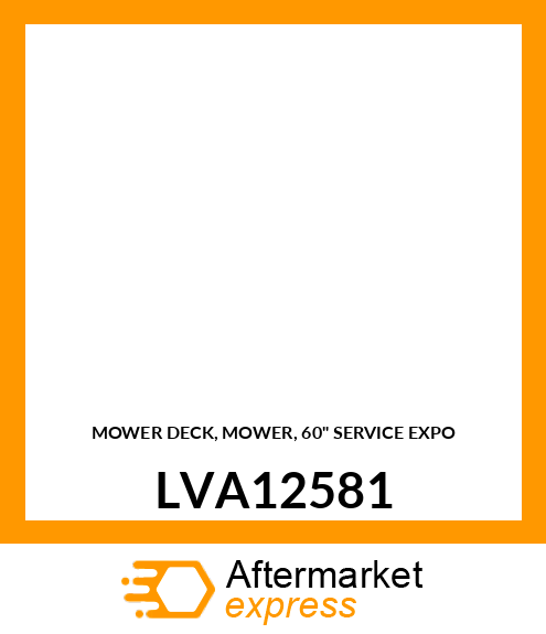 MOWER DECK, MOWER, 60" SERVICE EXPO LVA12581