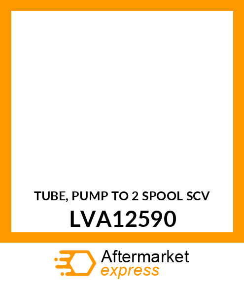 TUBE, PUMP TO 2 SPOOL SCV LVA12590
