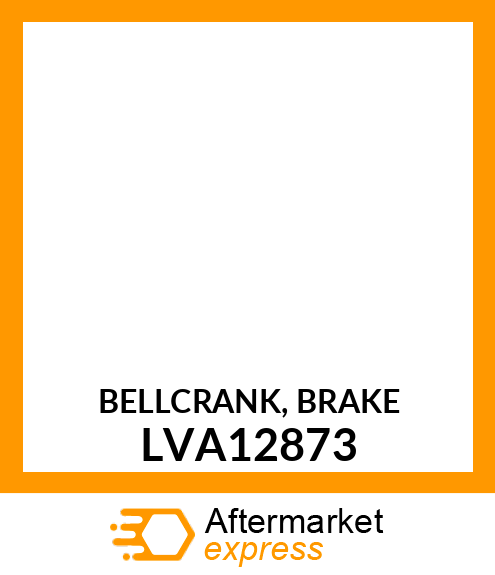 BELLCRANK, BRAKE LVA12873