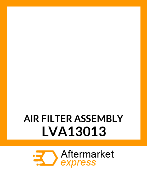 AIR FILTER ASSEMBLY LVA13013