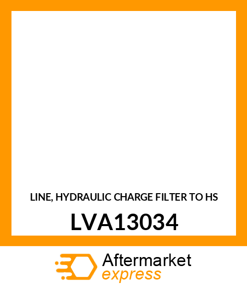LINE, HYDRAULIC CHARGE FILTER TO HS LVA13034