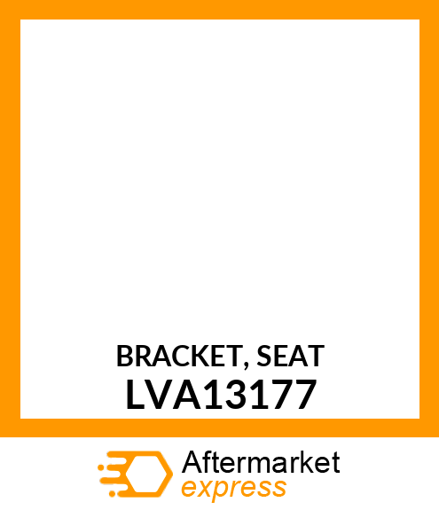 BRACKET, SEAT LVA13177
