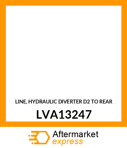 LINE, HYDRAULIC DIVERTER D2 TO REAR LVA13247