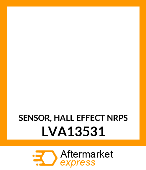 SENSOR, HALL EFFECT NRPS LVA13531