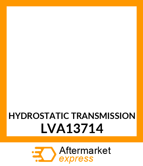 HYDROSTATIC TRANSMISSION LVA13714