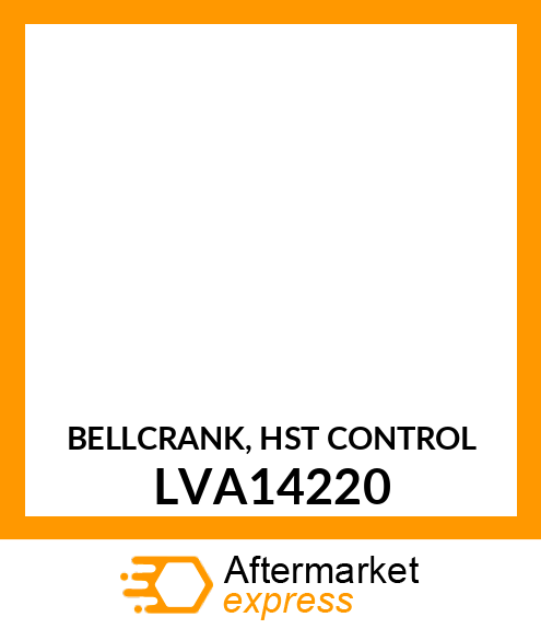 BELLCRANK, HST CONTROL LVA14220