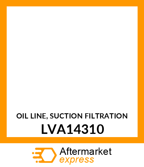 OIL LINE, SUCTION FILTRATION LVA14310