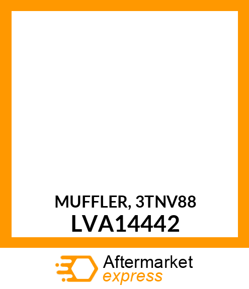 MUFFLER, 3TNV88 LVA14442