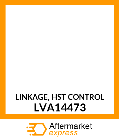 LINKAGE, HST CONTROL LVA14473