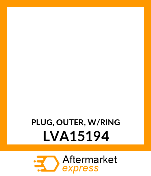PLUG, OUTER, W/RING LVA15194