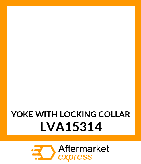YOKE WITH LOCKING COLLAR LVA15314
