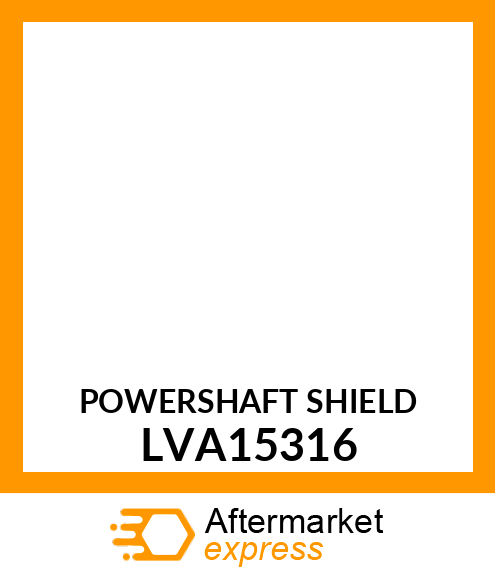 POWERSHAFT SHIELD LVA15316