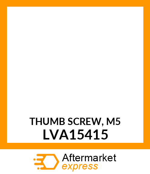 THUMB SCREW, M5 LVA15415