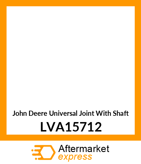 UNIVERSAL JOINT WITH SHAFT, DRIVESH LVA15712