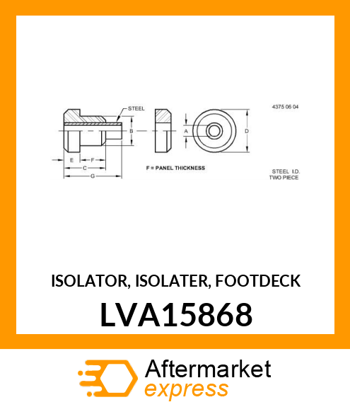 ISOLATOR, ISOLATER, FOOTDECK LVA15868