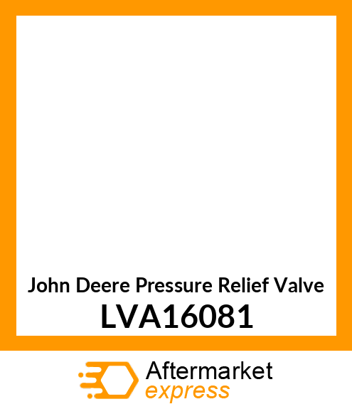 VALVE, MAIN RELIEF, 2550PSI LVA16081