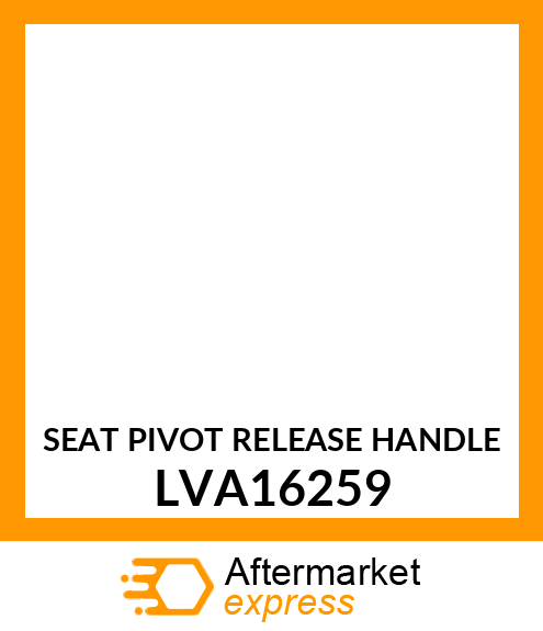 SEAT PIVOT RELEASE HANDLE LVA16259