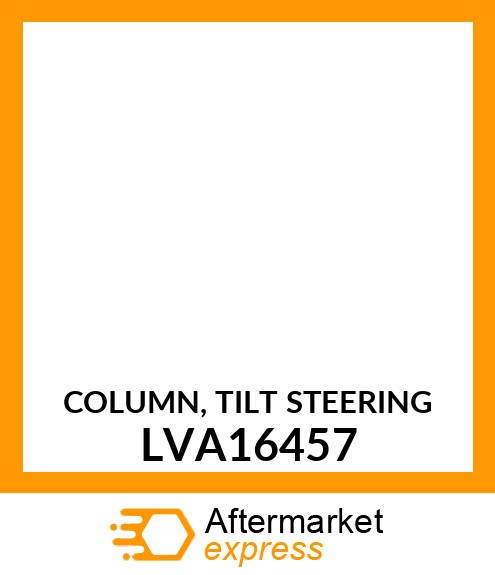 COLUMN, TILT STEERING LVA16457