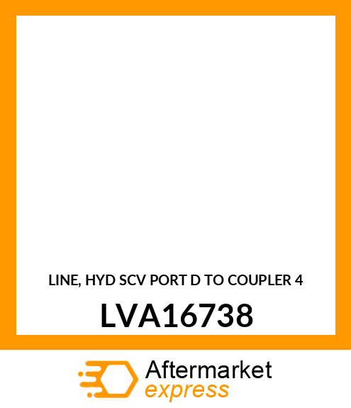 LINE, HYD SCV PORT D TO COUPLER 4 LVA16738