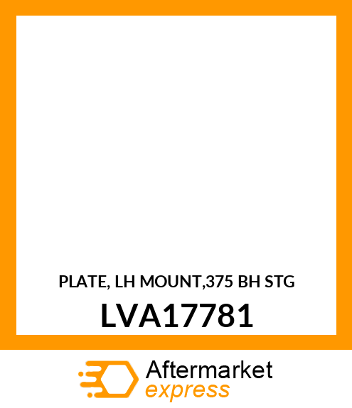 PLATE, LH MOUNT,375 BH STG LVA17781