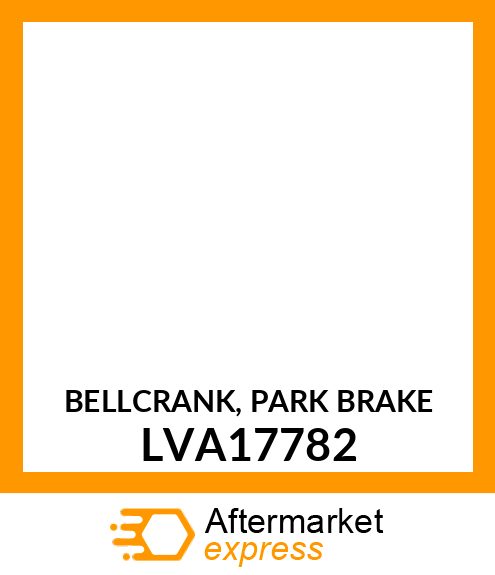 BELLCRANK, PARK BRAKE LVA17782