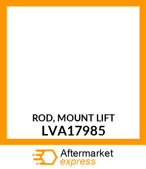 ROD, MOUNT LIFT LVA17985