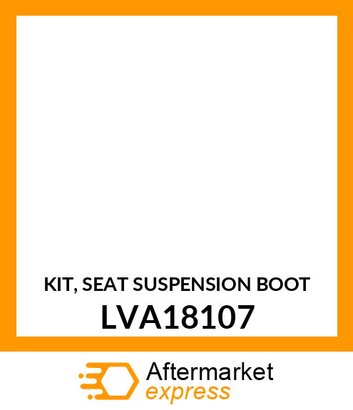 KIT, SEAT SUSPENSION BOOT LVA18107