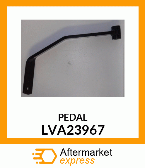 Pedal - PEDAL, BRAKE LVA23967