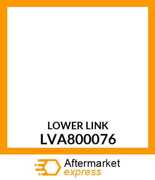 LINK, LOWER LINK LVA800076