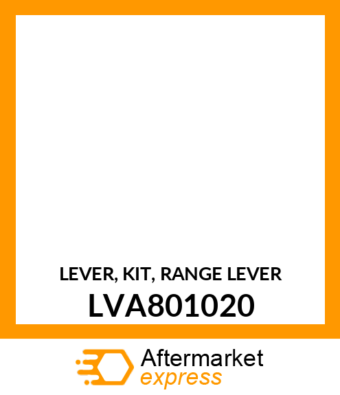 LEVER, KIT, RANGE LEVER LVA801020