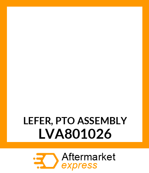 LEFER, PTO ASSEMBLY LVA801026