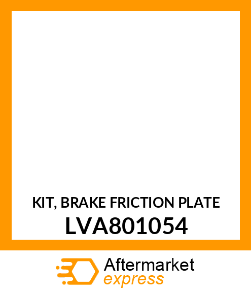 PLATE KIT, KIT, BRAKE FRICTION PLAT LVA801054