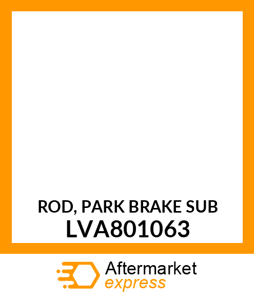 ROD, PARK BRAKE SUB LVA801063