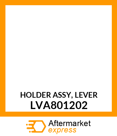 HOLDER ASSY, LEVER LVA801202