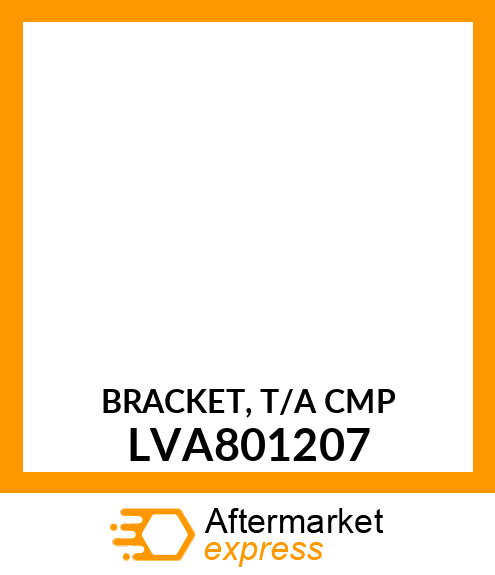 BRACKET, T/A CMP LVA801207