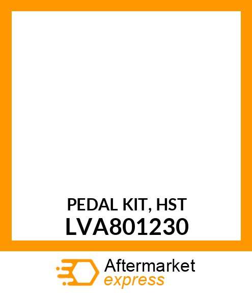 PEDAL KIT, HST LVA801230