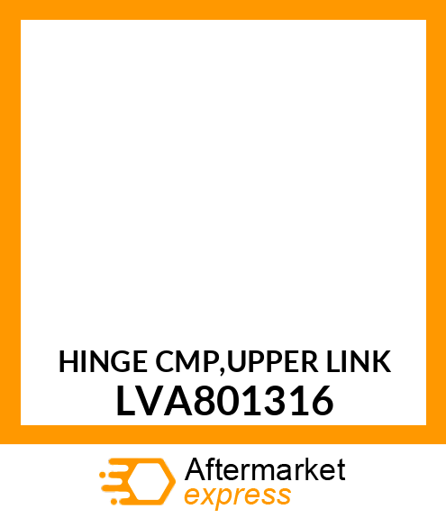 HINGE CMP,UPPER LINK LVA801316