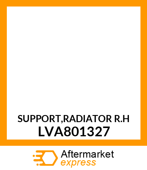 SUPPORT,RADIATOR R.H LVA801327