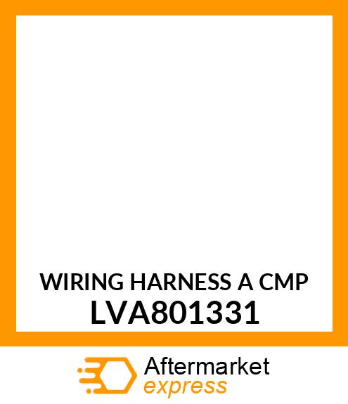 WIRING HARNESS A CMP LVA801331