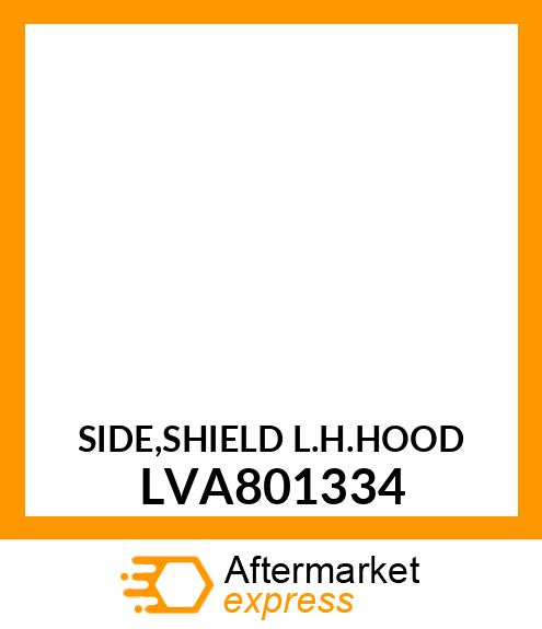 SIDE,SHIELD L.H.HOOD LVA801334