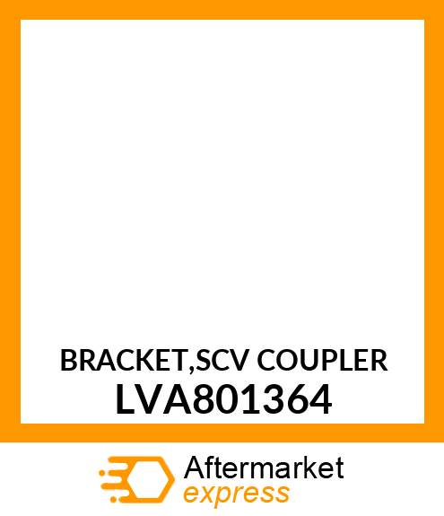 BRACKET,SCV COUPLER LVA801364